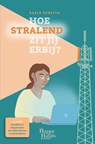 Hoe stralend zit jij erbij? - Karin Kersten - 9789090360706