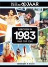 geboren in 1983 - Mijn eerste 18 jaar Nederland - 9789090364360