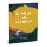 Ik wil je iets vertellen - Lotte Hendriks ; Dolly Warhol - 9789090365411