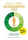 De gouden gezondheids gids - Richard de Leth ; Ruud Rotteveel - 9789090367583