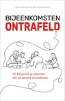 Bijeenkomsten ontrafeld - Raymond Reesink ; Marcel Brosens - 9789090368665