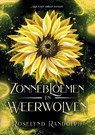 Zonnebloemen en weerwolven - Roselynd Randolph - 9789090386126