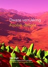 Dwaze verrukking - Foolish delight - Det Digit-Det Bazelmans - 9789090386171