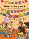 ik lees en zing groep 3 deel 2 - Daniella Ezerman - 9789090388083