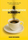 Oogverblindende schaduw - Hans Wichards - 9789090400785