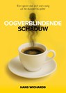 Oogverblindende schaduw - Hans Wichards - 9789090404387