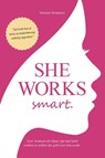 She Works Smart - Rowena Rousseau - 9789090405407