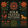 Folk Textile Patterns - Adult Coloring Book - Chris Martin - 9789156962943