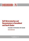 Self-Determination and Secessionism in Somaliland and South Sudan - Redie (The Nordic Africa Institute Bereketeab - 9789171067258