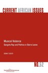 Musical Violence. Gangsta Rap and Politics in Sierra Leone - Boima Tucker - 9789171067340