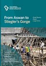 From Aswan to Stiegler's Gorge - Terje Oestigaard ; Atakilte Beyene ; Helga OEgmundardottir - 9789171068330