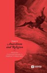 Essays in Anarchism and Religion - Alexandre Christoyannopoulos ; Matthew S (Lecturer in Politics History and Communication at Loughborough University) Adams - 9789176350430