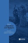 Essays in Anarchism and Religion - Matthew S Adams - 9789176350751