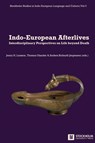 Indo-European Afterlives - Jenny H. Larsson ; Thomas Olander ; Anders Richardt Jørgensen - 9789176352847