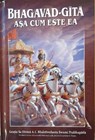 Bhagavad Gita Asa Cum Este Ea [Romanian language] - A.C. Bhaktivedanta Swami Prabhupada - 9789177691037