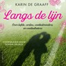 Langs de lijn - Karin de Graaff - 9789178619443