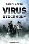 Virus: Stockholm - S1 - Daniel Åberg - 9789179675097