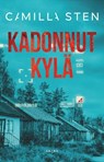 Kadonnut kylä - Camilla Sten - 9789179895532