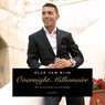 Overnight millionaire - Elle van Rijn - 9789179956271