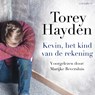 Kevin, het kind van de rekening - Torey Hayden - 9789179956516