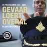 Gevaar loert overal - Klaas Wilting - 9789179957827