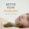 Bloedbanden - Bettie Elias - 9789180192453