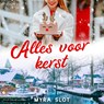 Alles voor kerst - Myra Slot - 9789180517591