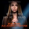 Verlos mij van het kwaad - Sophie Jones - 9789180518451