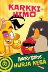 Angry Birds: Karkkihimo - Nina Mäki-Kihniä ; Rob Kutner - 9789180613552
