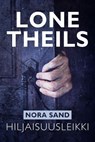 Nora Sand 4: Hiljaisuusleikki - Lone Theils - 9789180619905