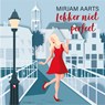 Lekker niet perfect - Mirjam Aarts - 9789180951210