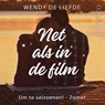 Net als in de film - Wendy de Liefde - 9789180951609