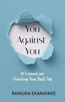 You against You - Rangika Ekanayake - 9789180977623