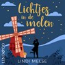 Lichtjes in de molen - Lindi Melse - 9789181120011