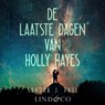 De laatste dagen van Holly Hayes - Sandra J. Paul - 9789181120318