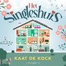 Het singleshuis - Kaat De Kock - 9789181120417
