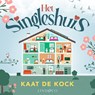 Het singleshuis - Kaat De Kock - 9789181120417