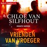 Vrienden van vroeger - Chloë van Silfhout - 9789181120462