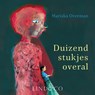 Duizend stukjes overal - Mariska Overman - 9789181121278