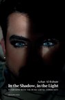 In the Shadow, in the Light; Interviews with the Iraqi LGBTQ+ Community - Azhar Al-Rubaie - 9789187341212