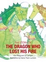 The Dragon Who Lost His Fire - LIV Larsson ; Neo Rung - 9789187489907