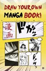 Draw Your Own Manga Book - Dokument Press - 9789188369185
