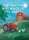 The Tractor Who Wants to Fall Asleep - Carl-Johan Forssen Ehrlin - 9789188375728