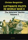 Luftwaffe Pilots In World War II - Christer Bergstrom - 9789188441546