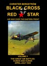 Black Cross Red Star Air War Over the Eastern Front - Christer Bergstrom - 9789188441577