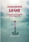 Unmasking Shame - Liv Larsson - 9789189435131