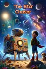 The Star Chaser - James Hofman - 9789189476936