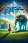 Lily and the Circus of Dreams - James Howard - 9789189575011