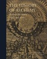 The History of Alchemy - Carl Phillip Passmark - 9789189882690