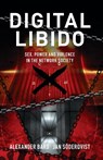 Digital Libido - Alexander Bard ; Jan Söderqvist - 9789189954137